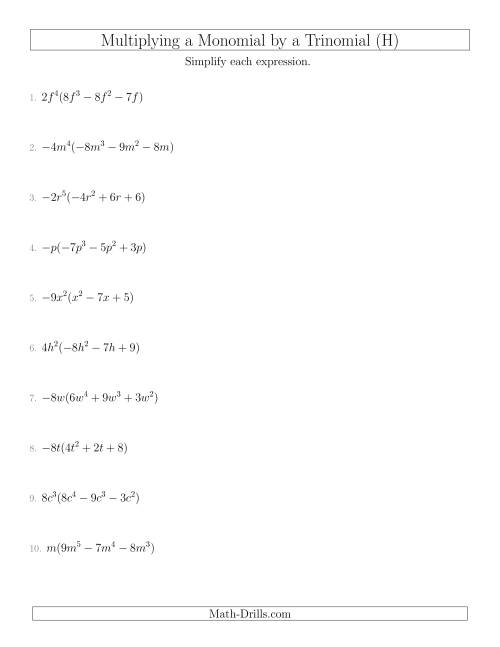 The Multiplying a Monomial by a Trinomial (H) Math Worksheet