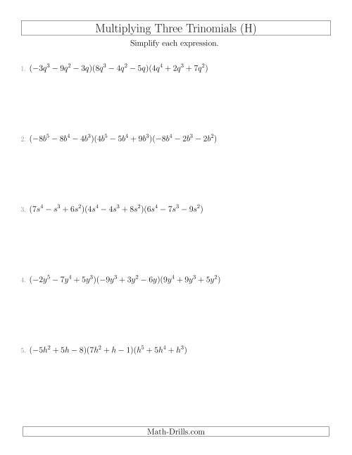The Multiplying Three Trinomials (H) Math Worksheet