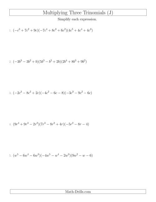 The Multiplying Three Trinomials (J) Math Worksheet