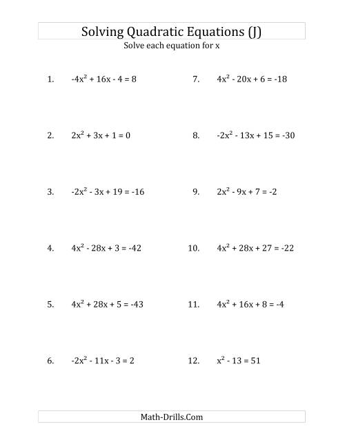 The Solving Quadratic Equations for x with 'a' Coefficients Between -4 and 4 (Equations equal an integer) (J) Math Worksheet