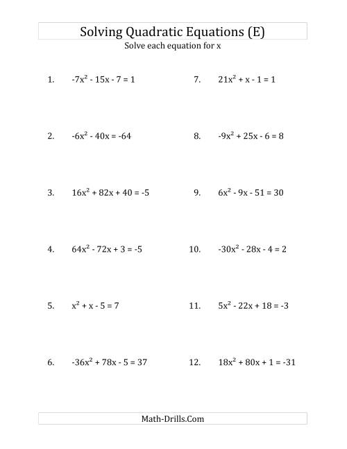 The Solving Quadratic Equations for x with 'a' Coefficients Between -81 and 81 (Equations equal an integer) (E) Math Worksheet