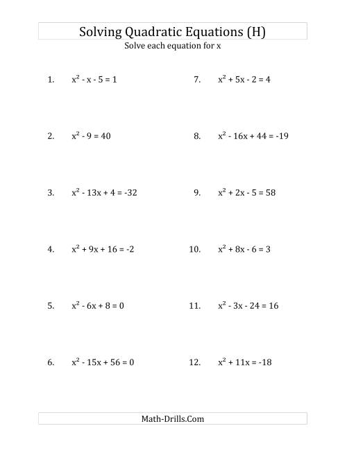The Solving Quadratic Equations for x with 'a' Coefficients of 1 (Equations equal an integer) (H) Math Worksheet