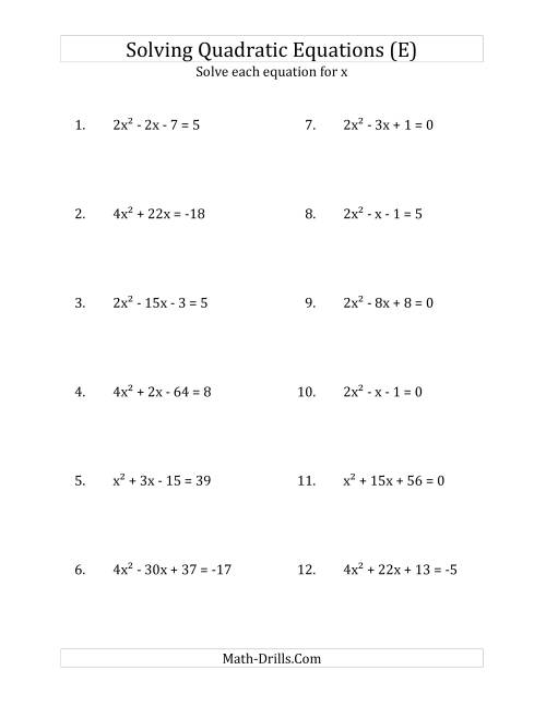 The Solving Quadratic Equations for x with 'a' Coefficients up to 4 (Equations equal an integer) (E) Math Worksheet