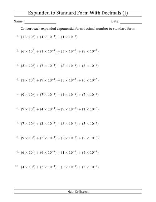 The Converting Expanded Exponential Form Decimals to Standard Form (1-Digit Before the Decimal; 3-Digits After the Decimal) (J) Math Worksheet