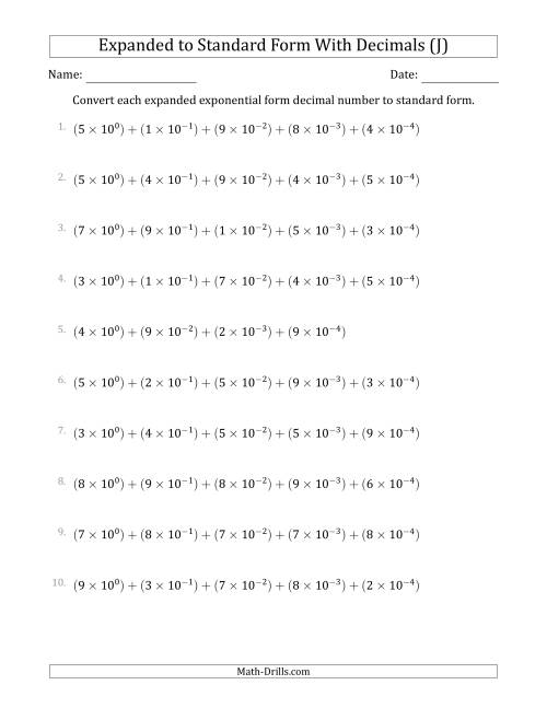 The Converting Expanded Exponential Form Decimals to Standard Form (1-Digit Before the Decimal; 4-Digits After the Decimal) (J) Math Worksheet