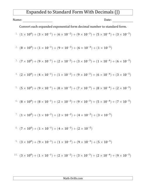 The Converting Expanded Exponential Form Decimals to Standard Form (1-Digit Before the Decimal; 5-Digits After the Decimal) (J) Math Worksheet