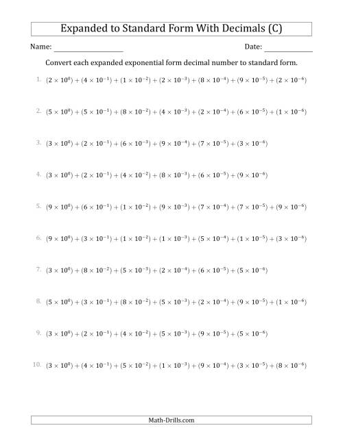 The Converting Expanded Exponential Form Decimals to Standard Form (1-Digit Before the Decimal; 6-Digits After the Decimal) (C) Math Worksheet
