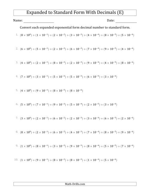The Converting Expanded Exponential Form Decimals to Standard Form (1-Digit Before the Decimal; 6-Digits After the Decimal) (E) Math Worksheet