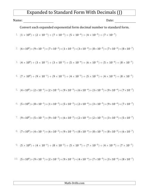 The Converting Expanded Exponential Form Decimals to Standard Form (1-Digit Before the Decimal; 7-Digits After the Decimal) (J) Math Worksheet