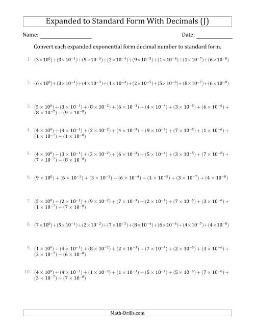 The Converting Expanded Exponential Form Decimals to Standard Form (1-Digit Before the Decimal; 8-Digits After the Decimal) (J) Math Worksheet