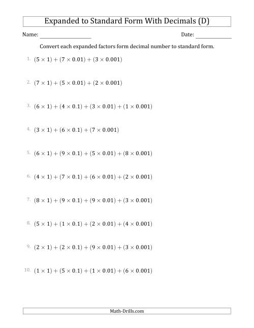 The Converting Expanded Factors Form Decimals Using Decimals to Standard Form (1-Digit Before the Decimal; 3-Digits After the Decimal) (D) Math Worksheet