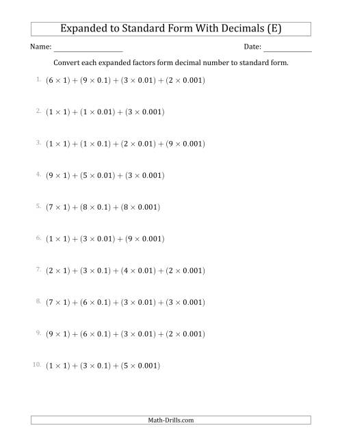 The Converting Expanded Factors Form Decimals Using Decimals to Standard Form (1-Digit Before the Decimal; 3-Digits After the Decimal) (E) Math Worksheet