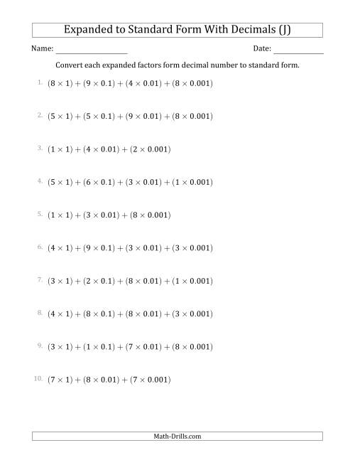 The Converting Expanded Factors Form Decimals Using Decimals to Standard Form (1-Digit Before the Decimal; 3-Digits After the Decimal) (J) Math Worksheet