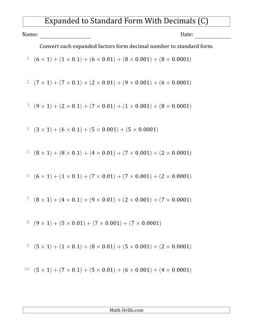 The Converting Expanded Factors Form Decimals Using Decimals to Standard Form (1-Digit Before the Decimal; 4-Digits After the Decimal) (C) Math Worksheet
