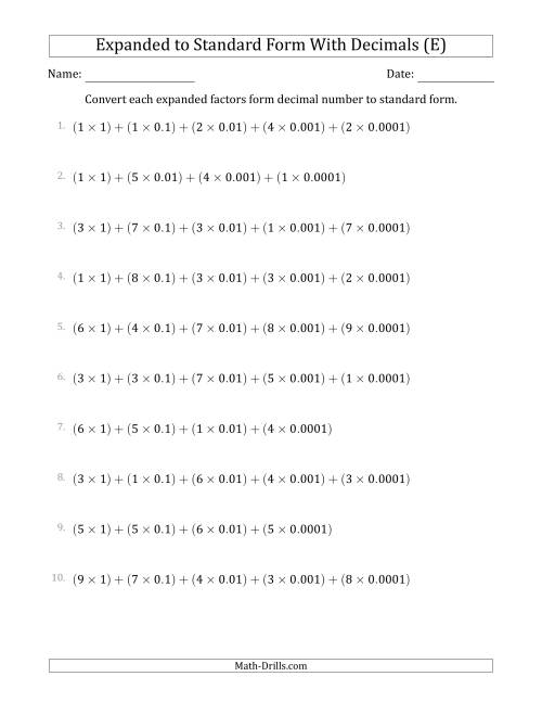 The Converting Expanded Factors Form Decimals Using Decimals to Standard Form (1-Digit Before the Decimal; 4-Digits After the Decimal) (E) Math Worksheet
