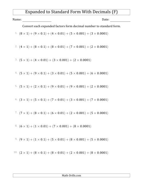 The Converting Expanded Factors Form Decimals Using Decimals to Standard Form (1-Digit Before the Decimal; 4-Digits After the Decimal) (F) Math Worksheet