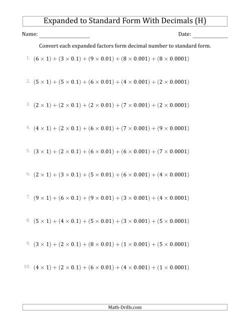 The Converting Expanded Factors Form Decimals Using Decimals to Standard Form (1-Digit Before the Decimal; 4-Digits After the Decimal) (H) Math Worksheet