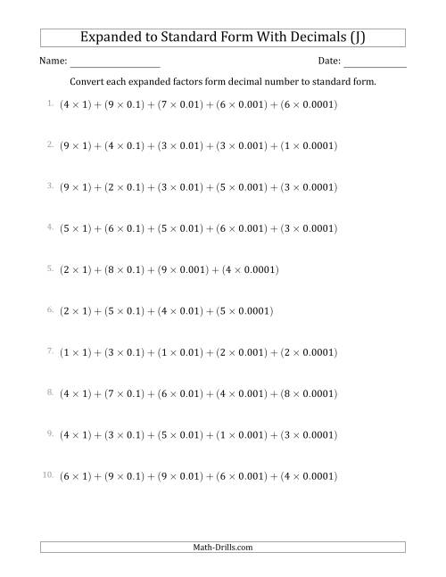 The Converting Expanded Factors Form Decimals Using Decimals to Standard Form (1-Digit Before the Decimal; 4-Digits After the Decimal) (J) Math Worksheet