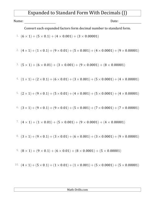 The Converting Expanded Factors Form Decimals Using Decimals to Standard Form (1-Digit Before the Decimal; 5-Digits After the Decimal) (J) Math Worksheet