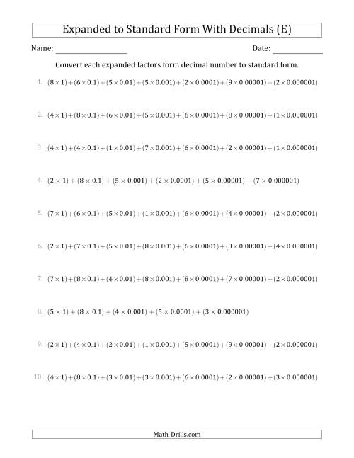 The Converting Expanded Factors Form Decimals Using Decimals to Standard Form (1-Digit Before the Decimal; 6-Digits After the Decimal) (E) Math Worksheet