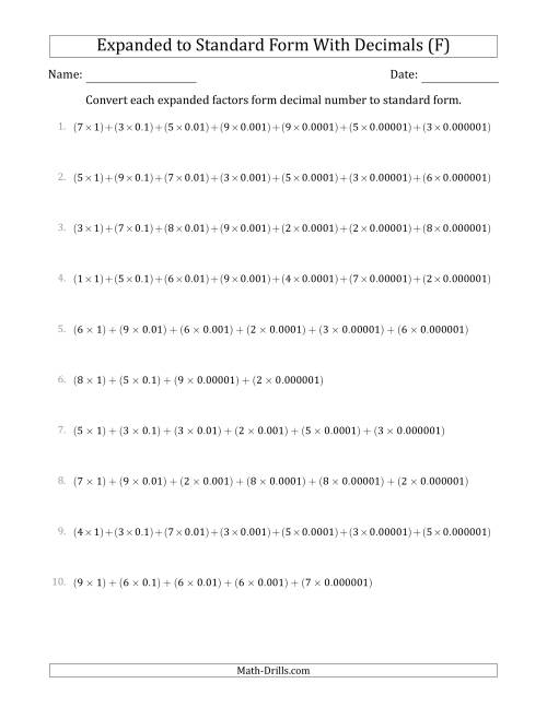The Converting Expanded Factors Form Decimals Using Decimals to Standard Form (1-Digit Before the Decimal; 6-Digits After the Decimal) (F) Math Worksheet