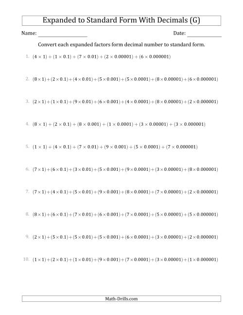 The Converting Expanded Factors Form Decimals Using Decimals to Standard Form (1-Digit Before the Decimal; 6-Digits After the Decimal) (G) Math Worksheet