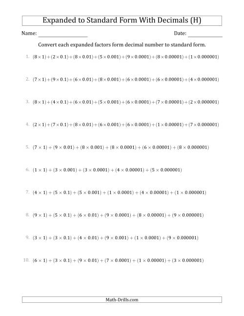 The Converting Expanded Factors Form Decimals Using Decimals to Standard Form (1-Digit Before the Decimal; 6-Digits After the Decimal) (H) Math Worksheet