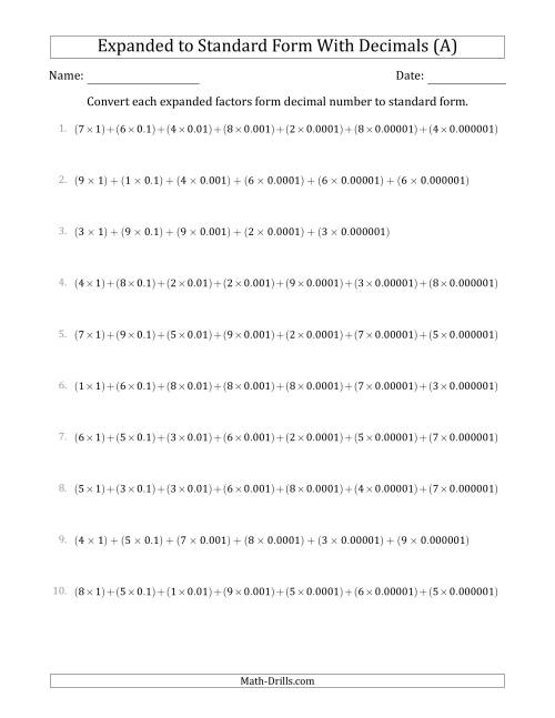 The Converting Expanded Factors Form Decimals Using Decimals to Standard Form (1-Digit Before the Decimal; 6-Digits After the Decimal) (All) Math Worksheet