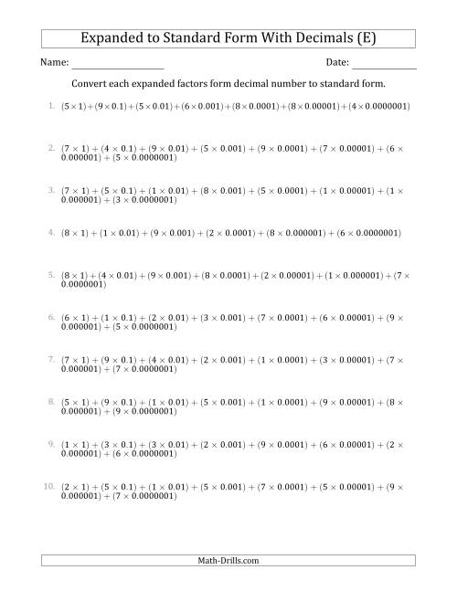 The Converting Expanded Factors Form Decimals Using Decimals to Standard Form (1-Digit Before the Decimal; 7-Digits After the Decimal) (E) Math Worksheet