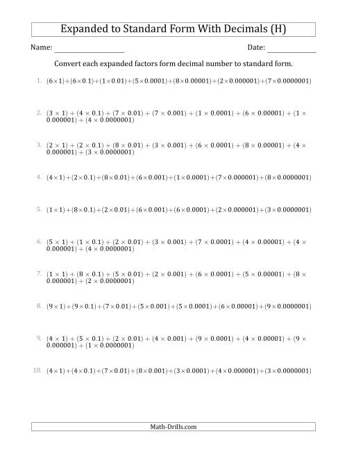 The Converting Expanded Factors Form Decimals Using Decimals to Standard Form (1-Digit Before the Decimal; 7-Digits After the Decimal) (H) Math Worksheet