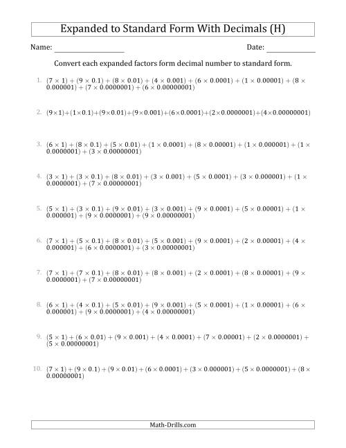 The Converting Expanded Factors Form Decimals Using Decimals to Standard Form (1-Digit Before the Decimal; 8-Digits After the Decimal) (H) Math Worksheet