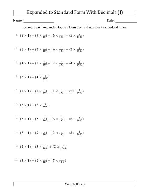 The Converting Expanded Factors Form Decimals Using Fractions to Standard Form (1-Digit Before the Decimal; 3-Digits After the Decimal) (J) Math Worksheet
