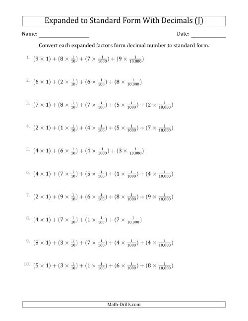 The Converting Expanded Factors Form Decimals Using Fractions to Standard Form (1-Digit Before the Decimal; 4-Digits After the Decimal) (J) Math Worksheet