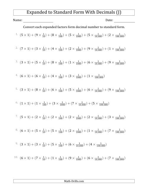 The Converting Expanded Factors Form Decimals Using Fractions to Standard Form (1-Digit Before the Decimal; 5-Digits After the Decimal) (J) Math Worksheet