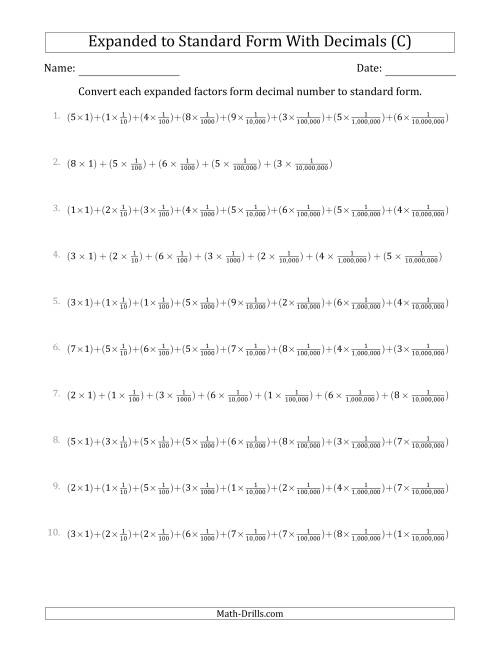 The Converting Expanded Factors Form Decimals Using Fractions to Standard Form (1-Digit Before the Decimal; 7-Digits After the Decimal) (C) Math Worksheet
