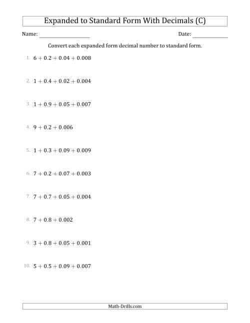 The Converting Expanded Form Decimals Using Decimals to Standard Form (1-Digit Before the Decimal; 3-Digits After the Decimal) (C) Math Worksheet