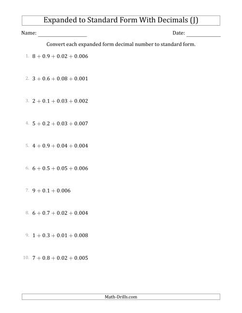 The Converting Expanded Form Decimals Using Decimals to Standard Form (1-Digit Before the Decimal; 3-Digits After the Decimal) (J) Math Worksheet