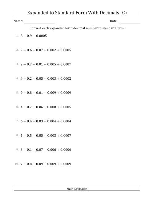The Converting Expanded Form Decimals Using Decimals to Standard Form (1-Digit Before the Decimal; 4-Digits After the Decimal) (C) Math Worksheet