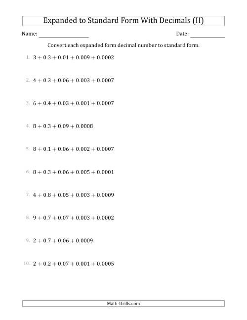 The Converting Expanded Form Decimals Using Decimals to Standard Form (1-Digit Before the Decimal; 4-Digits After the Decimal) (H) Math Worksheet