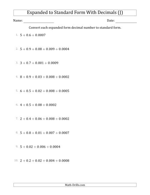 The Converting Expanded Form Decimals Using Decimals to Standard Form (1-Digit Before the Decimal; 4-Digits After the Decimal) (J) Math Worksheet