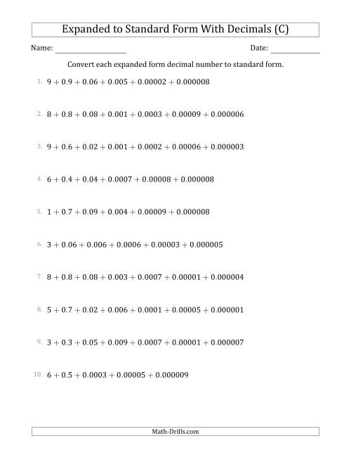 The Converting Expanded Form Decimals Using Decimals to Standard Form (1-Digit Before the Decimal; 6-Digits After the Decimal) (C) Math Worksheet