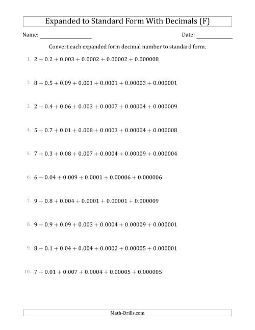 The Converting Expanded Form Decimals Using Decimals to Standard Form (1-Digit Before the Decimal; 6-Digits After the Decimal) (F) Math Worksheet