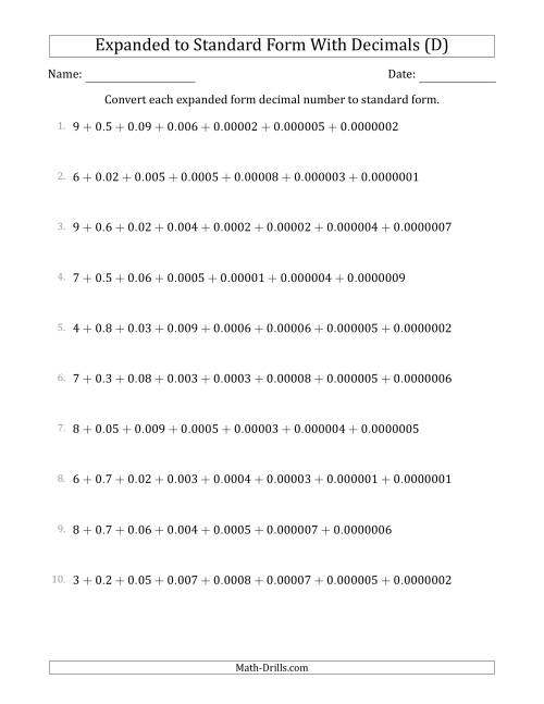 The Converting Expanded Form Decimals Using Decimals to Standard Form (1-Digit Before the Decimal; 7-Digits After the Decimal) (D) Math Worksheet
