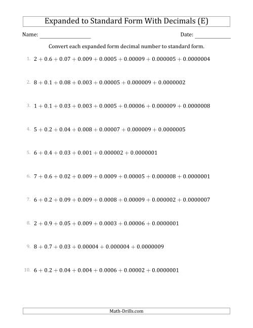 The Converting Expanded Form Decimals Using Decimals to Standard Form (1-Digit Before the Decimal; 7-Digits After the Decimal) (E) Math Worksheet