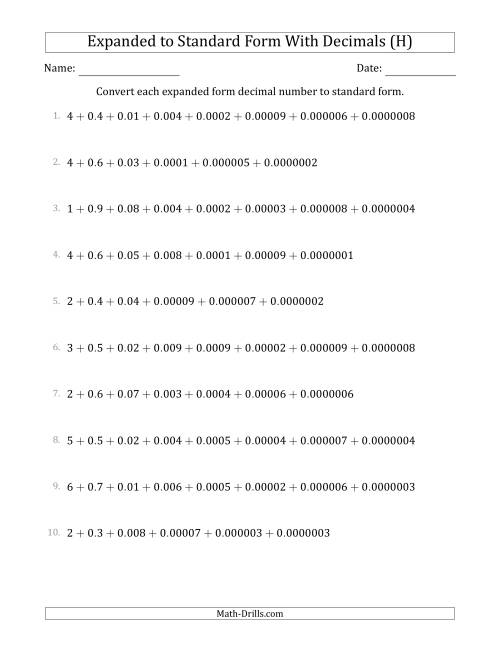 The Converting Expanded Form Decimals Using Decimals to Standard Form (1-Digit Before the Decimal; 7-Digits After the Decimal) (H) Math Worksheet