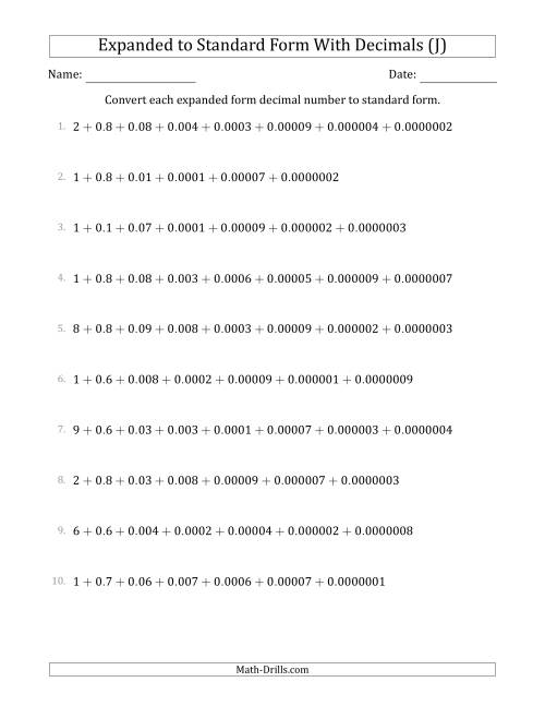 The Converting Expanded Form Decimals Using Decimals to Standard Form (1-Digit Before the Decimal; 7-Digits After the Decimal) (J) Math Worksheet