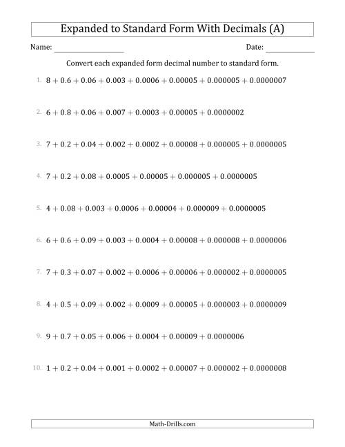 The Converting Expanded Form Decimals Using Decimals to Standard Form (1-Digit Before the Decimal; 7-Digits After the Decimal) (All) Math Worksheet