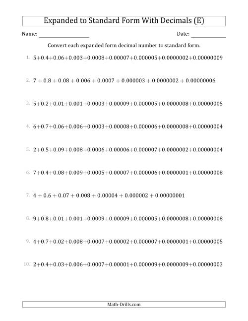 The Converting Expanded Form Decimals Using Decimals to Standard Form (1-Digit Before the Decimal; 8-Digits After the Decimal) (E) Math Worksheet