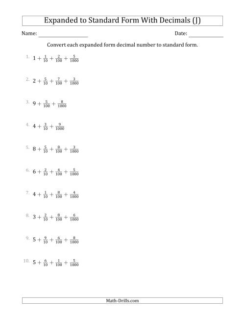 The Converting Expanded Form Decimals Using Fractions to Standard Form (1-Digit Before the Decimal; 3-Digits After the Decimal) (J) Math Worksheet