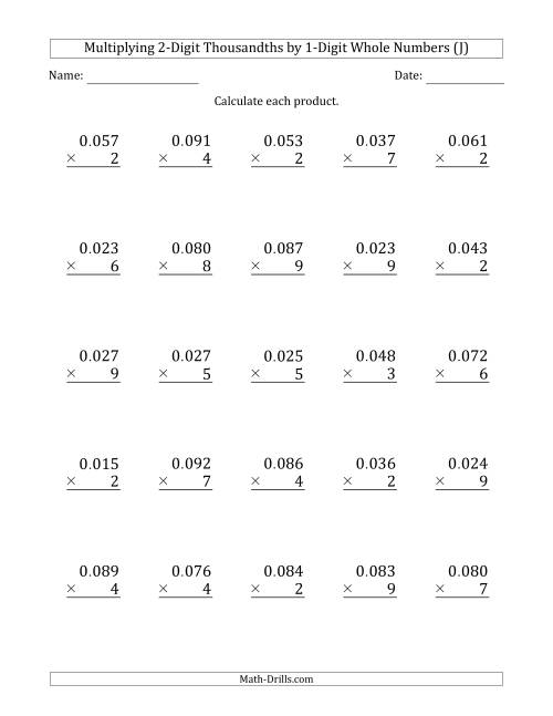 The Multiplying 2-Digit Thousandths by 1-Digit Whole Numbers (J) Math Worksheet